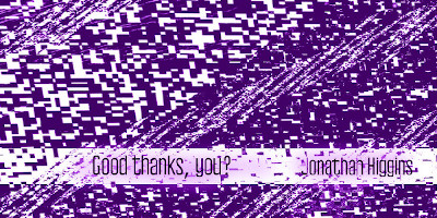 Cover art for Good thanks, you?, contains purple and white static with album title overlayed
